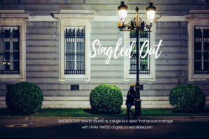 Singled out - How to flourish in a single world that favours marriage