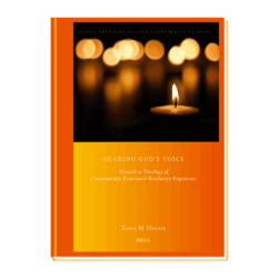 Hearing God’s Voice: Towards a Theology of Contemporary Pentecostal Revelatory Experience